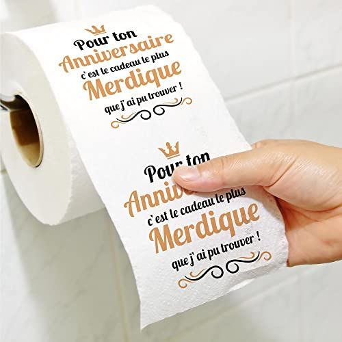 Rouleau de papier toilette humoristique pour anniversaire avec messages imprimés insolites et drôles.