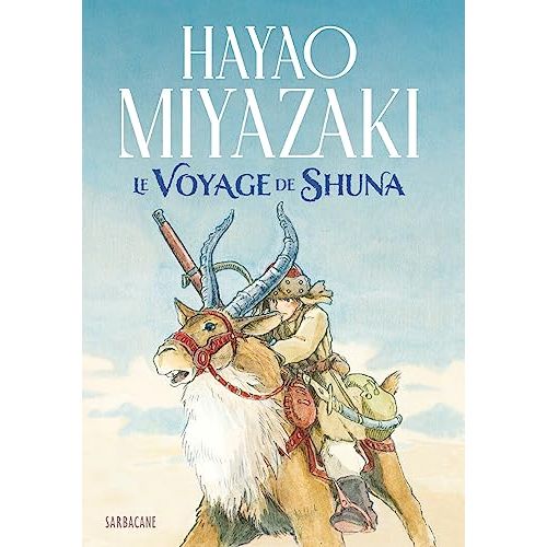 Le Voyage de Shuna, cadeau épique et artistique de Hayao Miyazaki