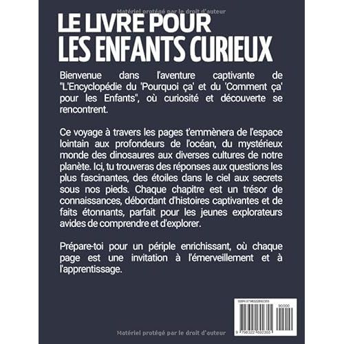 Encyclopédie fascinante pour enfants curieux de 6 à 10 ans explorant dinosaures, astronomie et plus, cadeau éducatif idéal.