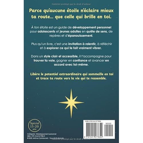 Livre À ton étoile de Jérôme Cambounet, développement personnel pour adolescents, quête de sens, cadeau inspirant et motivant, jeunes adultes.