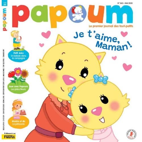 Magazine Papoum pour enfants 1 à 3 ans, abonnement d'un an, histoires et activités éducatives, développement cognitif et moments de partage avec les parents.