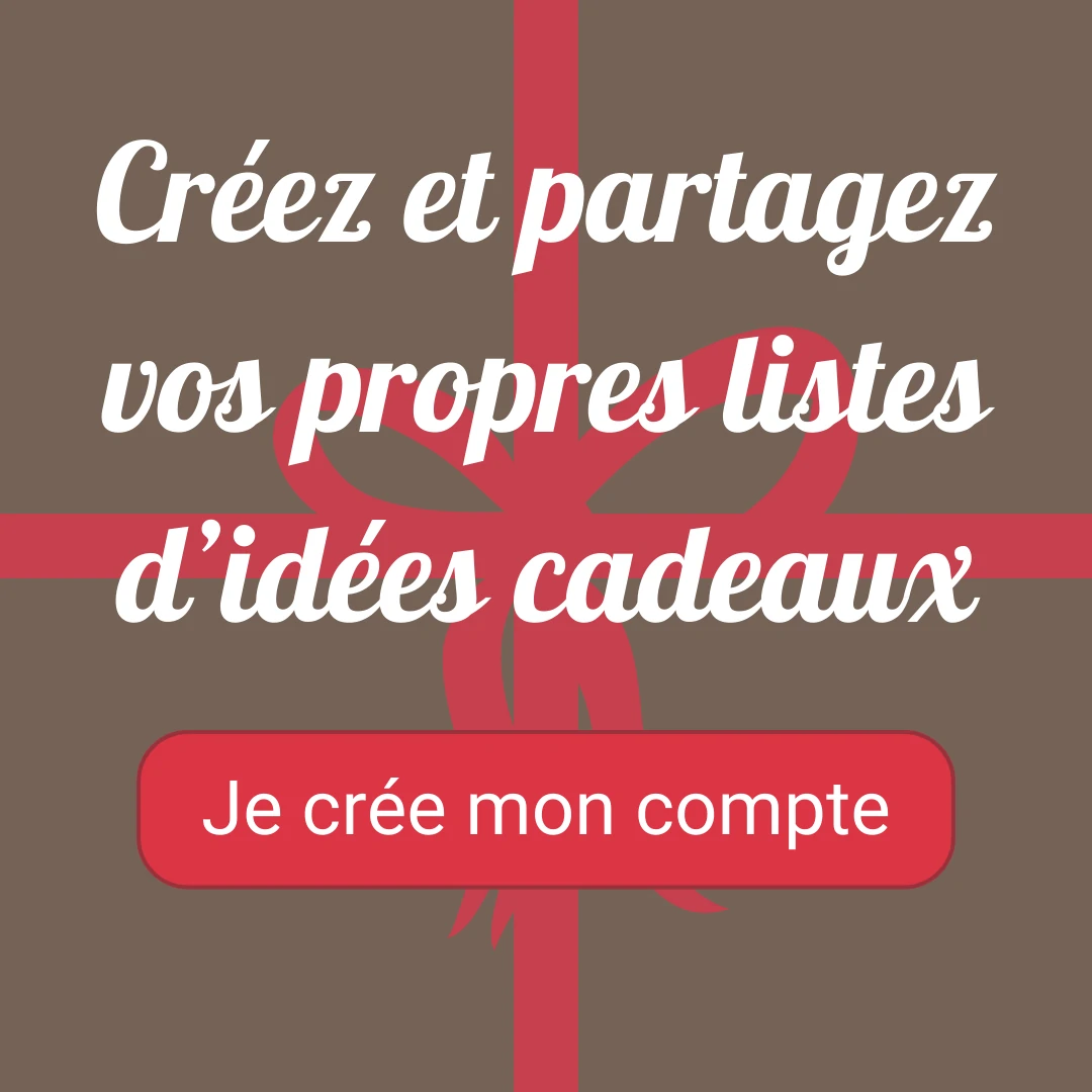 Créez et partagez vos listes d'idées cadeaux