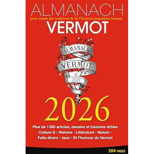 Almanach Vermot riche en culture, anecdotes et humour quotidien.