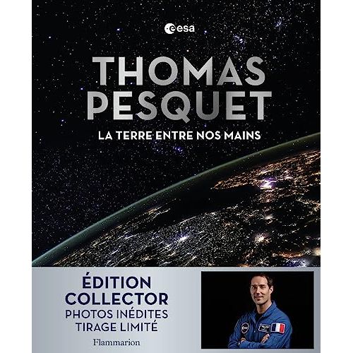 Livre La Terre entre nos mains de Thomas Pesquet, cadeau Noël 2025, beauté spatiale, message écologique.