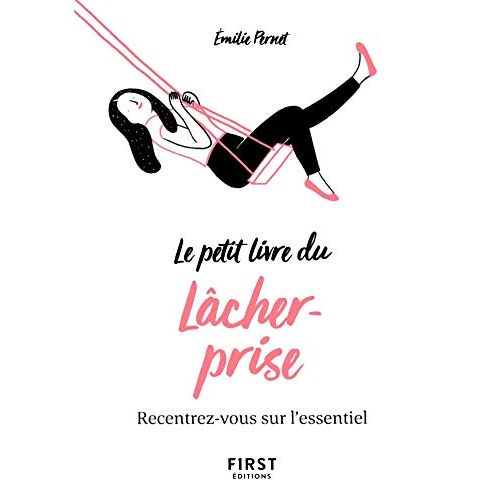Livre lâcher-prise Emilie Pernet : sérénité, bien-être, tranquillité, cadeau détente parfait
