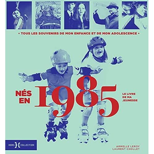 Livre souvenir 1985, photos et récits nostalgiques.