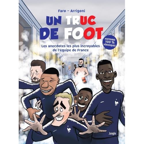 Livre Un Truc de Foot : humour et histoires captivantes pour fans de l'équipe de France