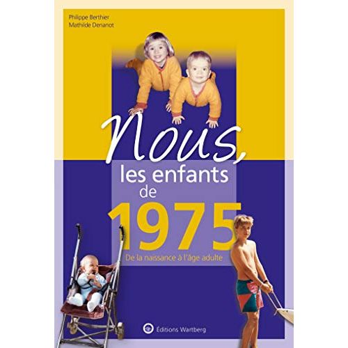 Livre nostalgique Nous les enfants de 1975 pour 50e anniversaire, souvenirs et culture des années 1970 80