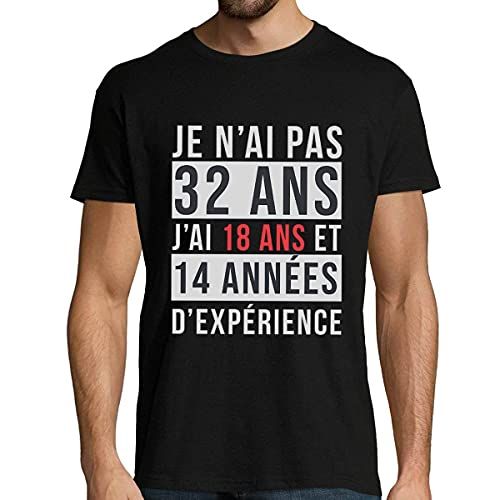 Tee-shirt humoristique 32 ans, coton bio, cadeau homme, message amusant, 18 ans d'expérience