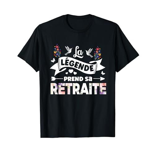 T-shirt humoristique 'La légende prend sa retraite' pour cérémonie de départ.