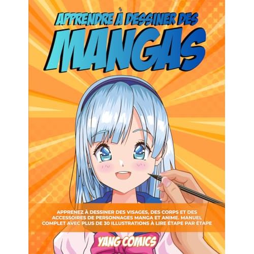 Guide Dessiner les mangas pour ados créatives et fans d'anime à prix abordable
