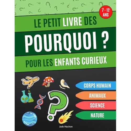 Livre éducatif pour stimuler curiosité enfants, parfait pour anniversaire ou Noël, Le petit livre des Pourquoi.