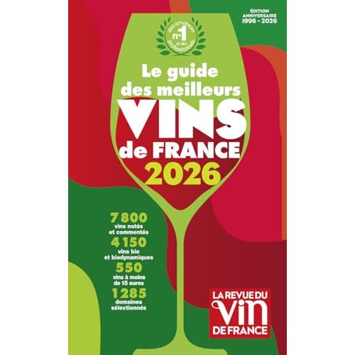 Guide des meilleurs vins pour amateurs éclairés et découvertes oenologiques